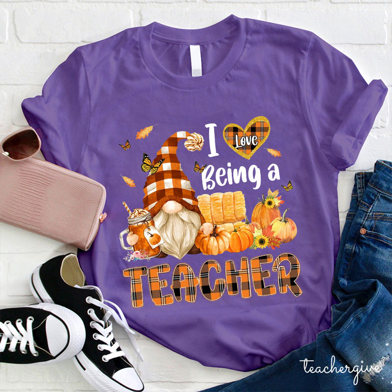 I Love Being A Teacher Gnomes Teacher T-Shirt