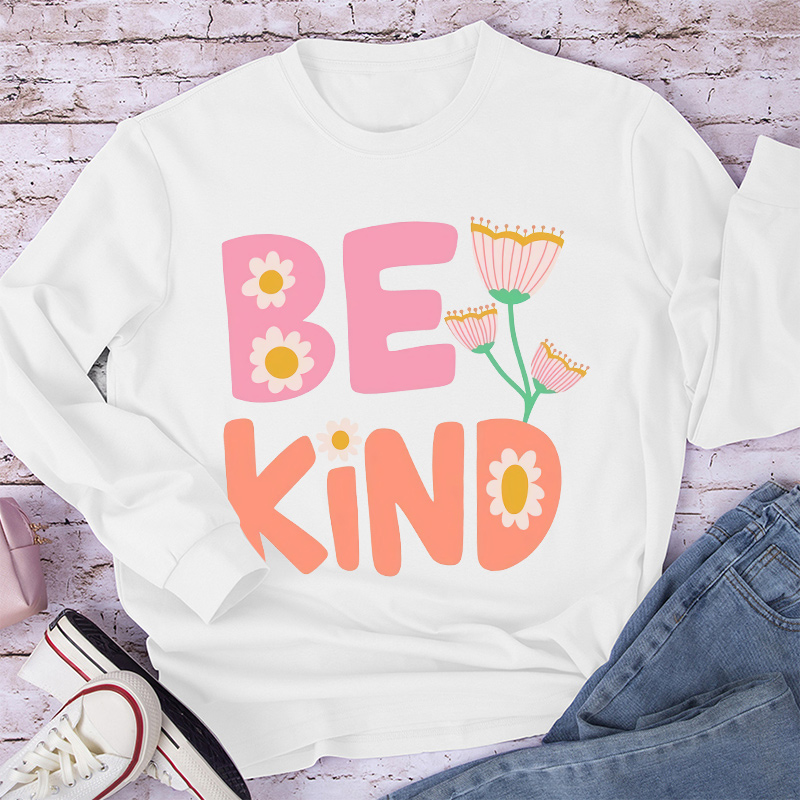 Pinky Flower Be Kind Long Sleeve T-Shirt