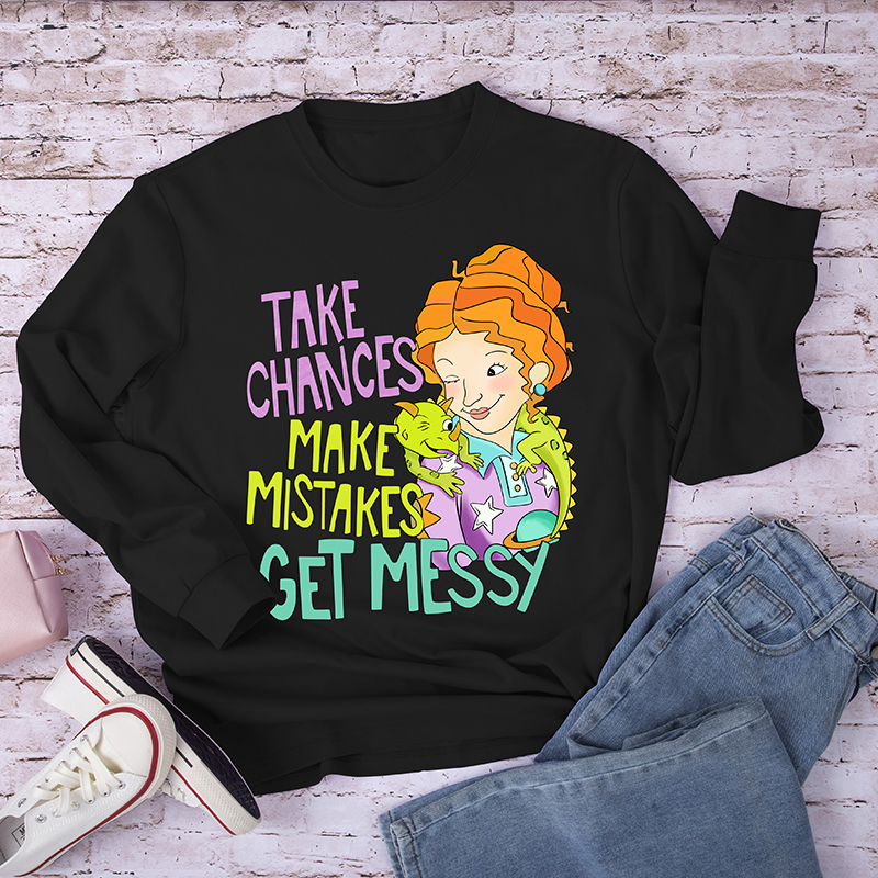 Take Chances Make Mistakes Get Messy Beauty Long Sleeve T-Shirt