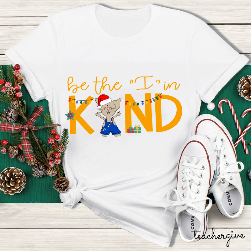 Be The I In Kind Mouse Teacher T-Shirt