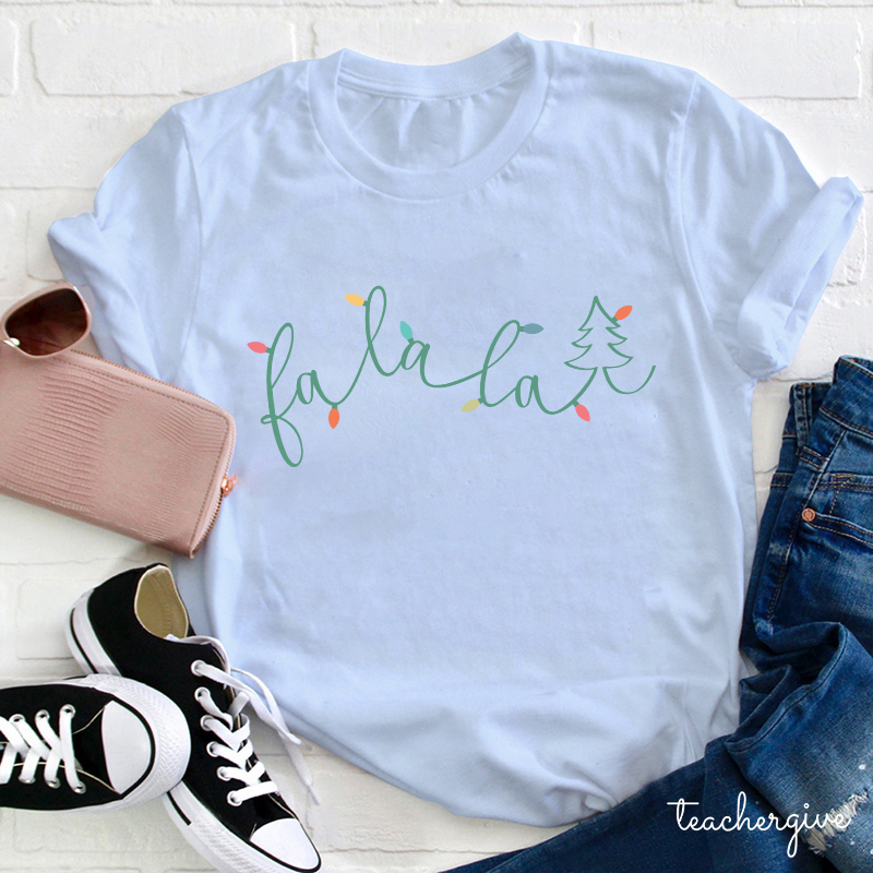 Line Drawing Fa La La La Teacher T-Shirt