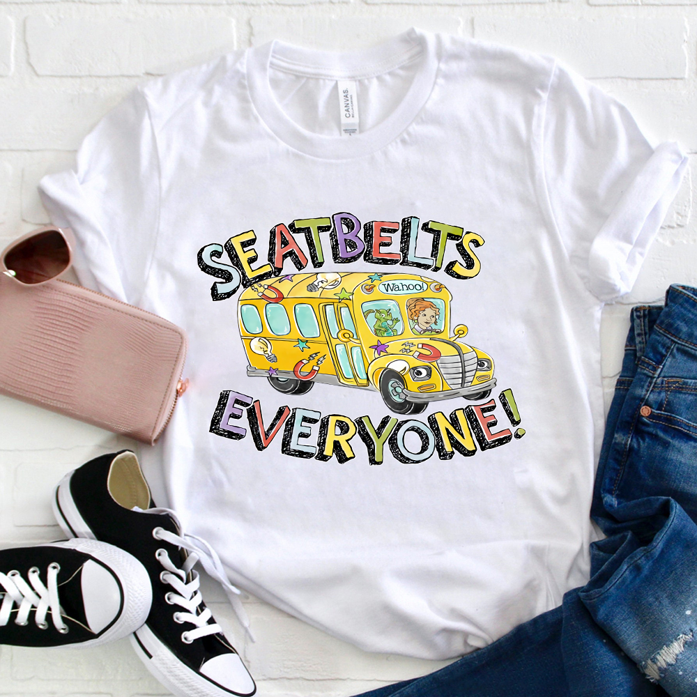 Seatbelts Everyone TShirt