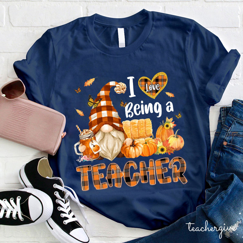 I Love Being A Teacher Gnomes Teacher T-Shirt