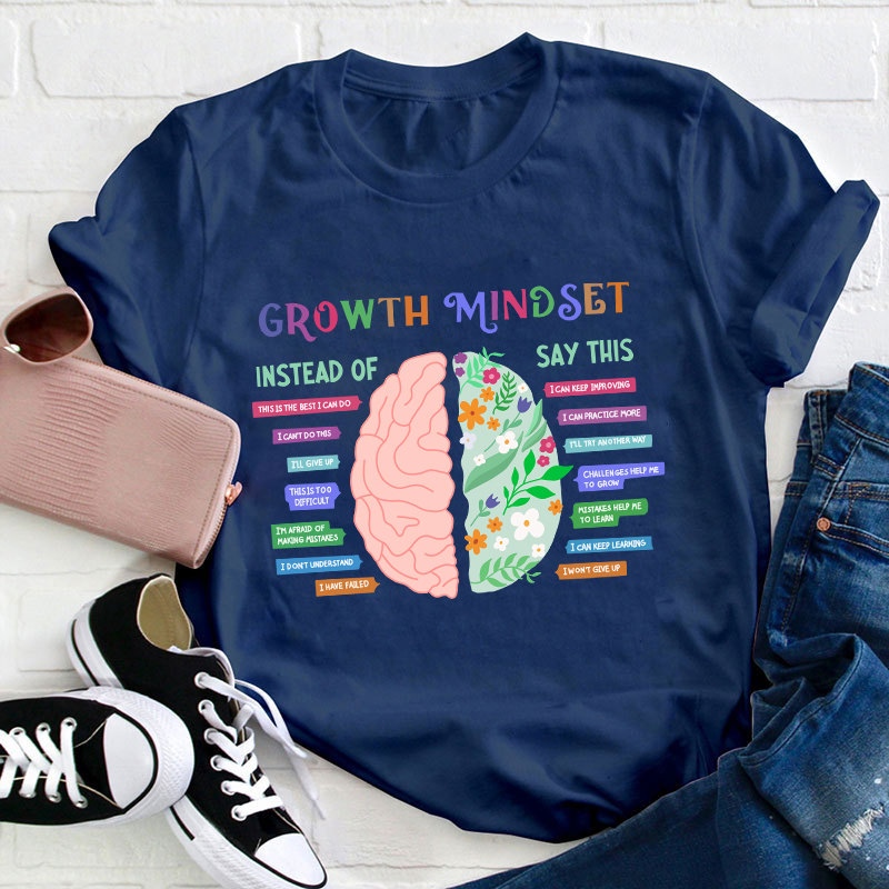 Growth Mindset Teacher T-Shirt