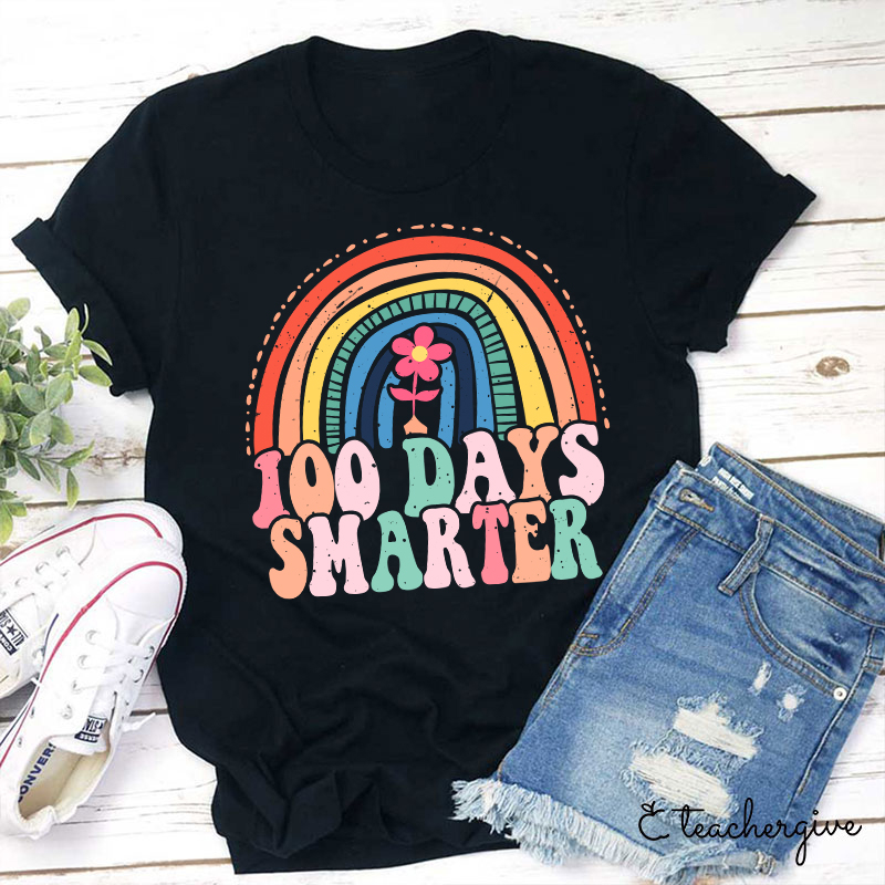100 Days Smarter Rainbow Teacher T-Shirt