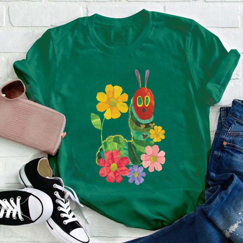 Flowers And The Very Hungry Caterpillar Teacher T-Shirt