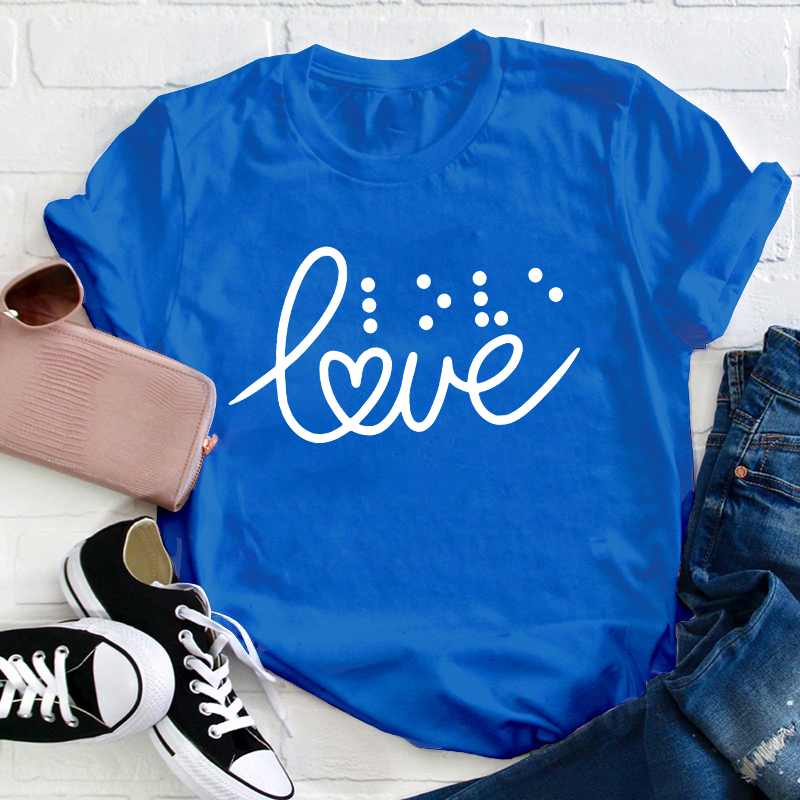 Love And Braille Teacher T-Shirt