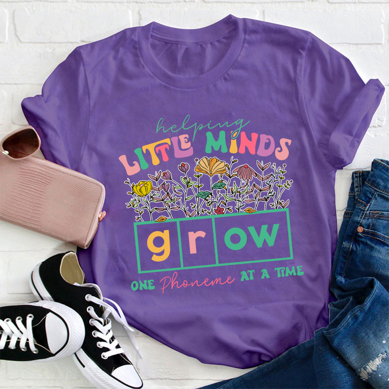 Helping Little Minds Grow Teacher T-Shirt