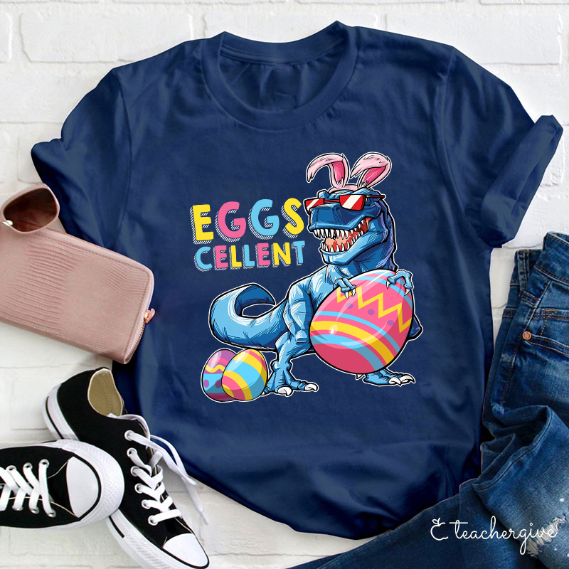 Eggs Cellent Dinosaur Teacher T-Shirt
