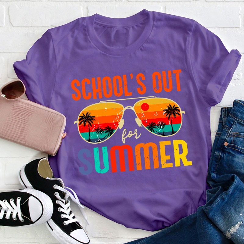 School's Out For Summer Teacher T-Shirt
