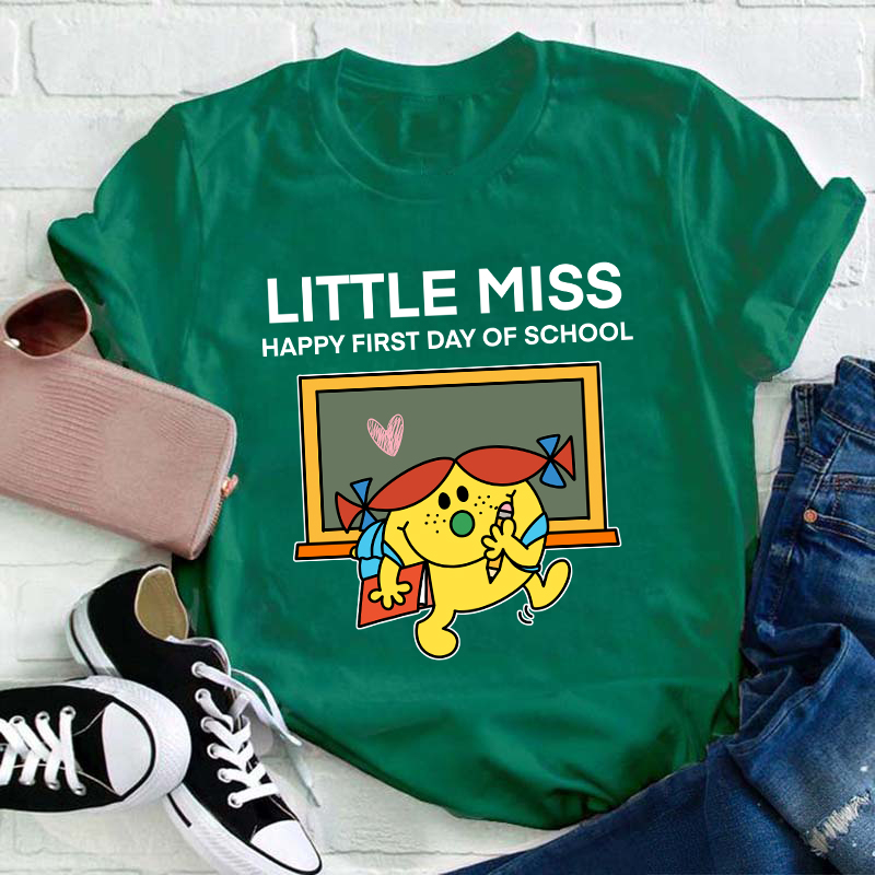 Little Miss Happy First Day Of School Teacher T-Shirt