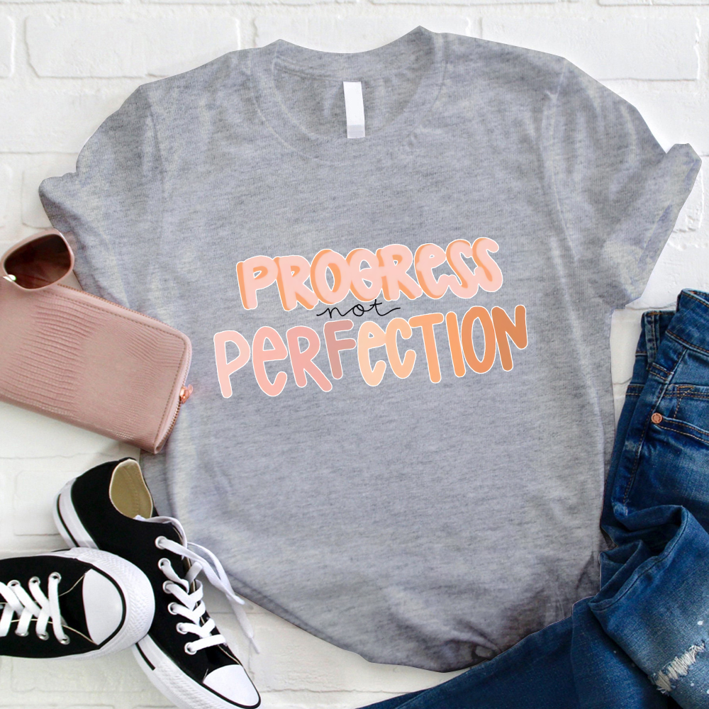 Progress Not Perfection T-Shirt