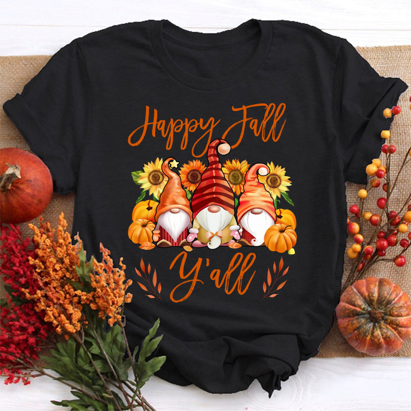 Happy Fall Y'all Gnome Teacher T-Shirt