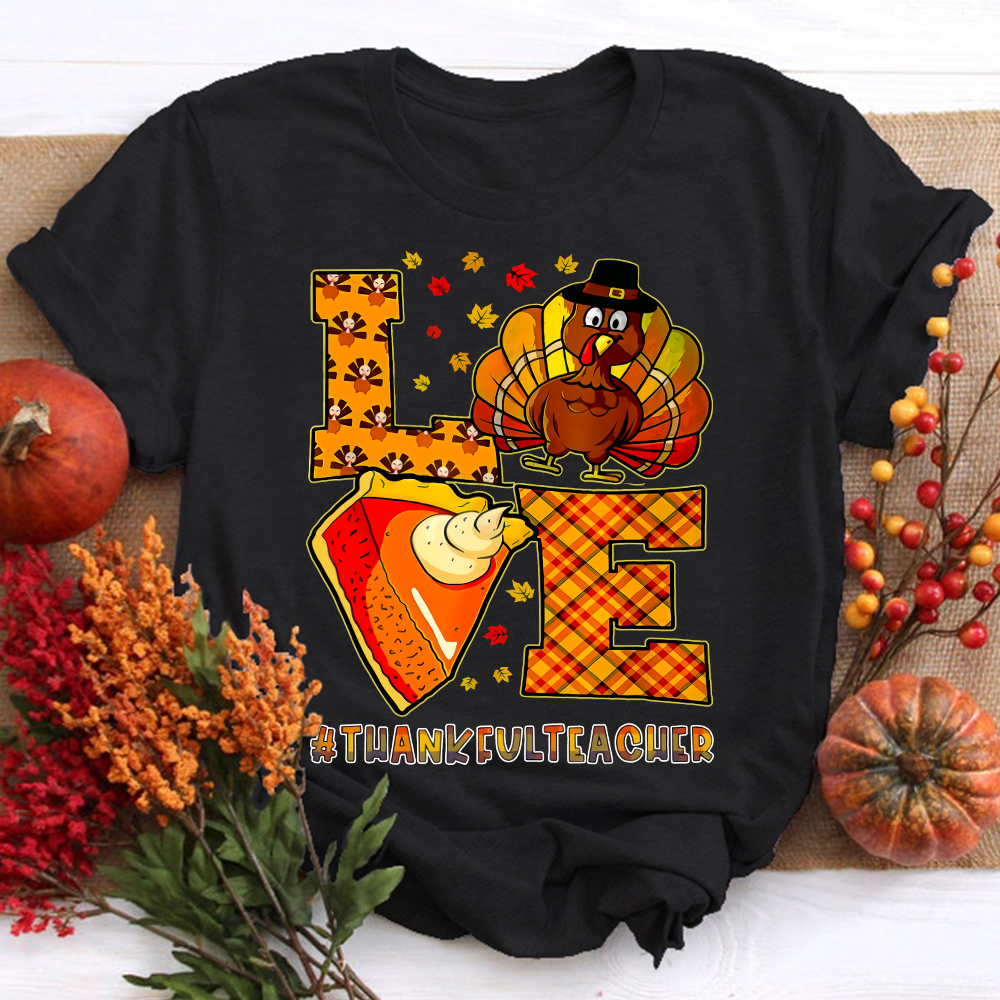 Turkey And Pumpkin Pie Teacher T-Shirt