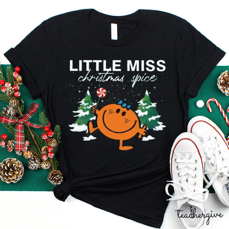 Little Miss Christmas Spice Teacher T-Shirt