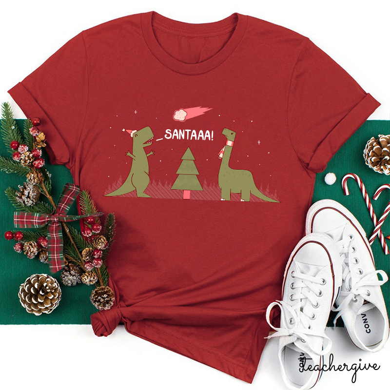Santaaa Teacher T-Shirt