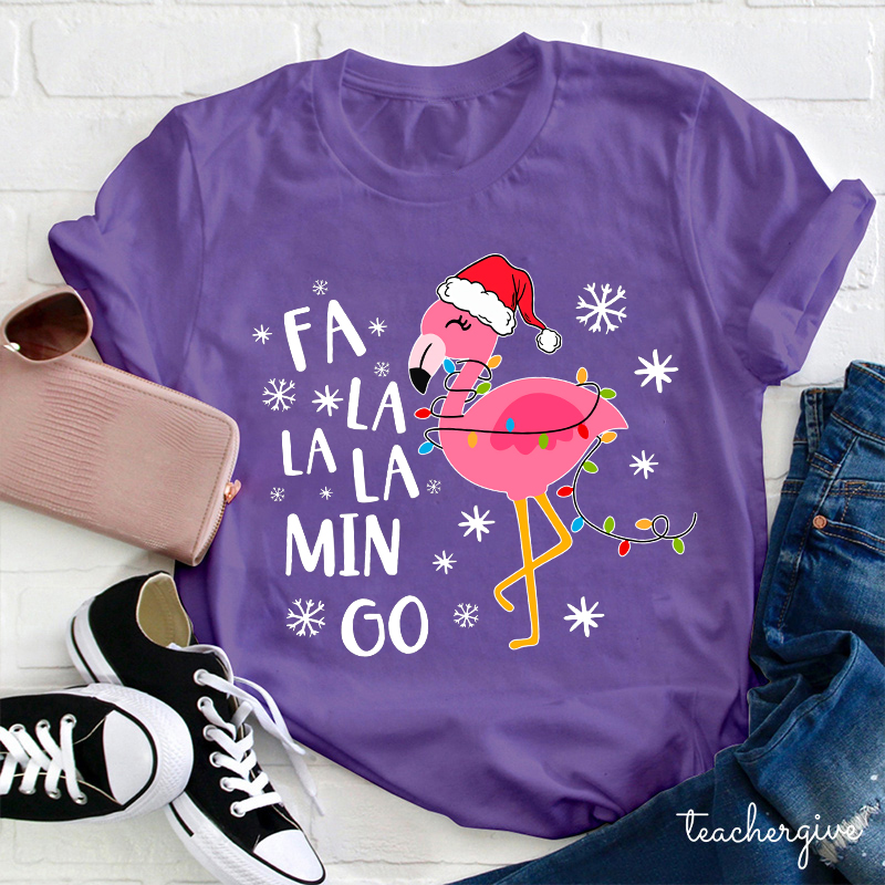 Fa La La La Min Go Teacher T-Shirt