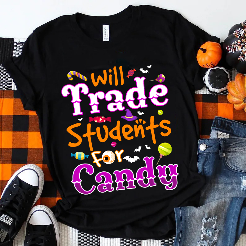 I Will Trade Students For Candy T-Shirt
