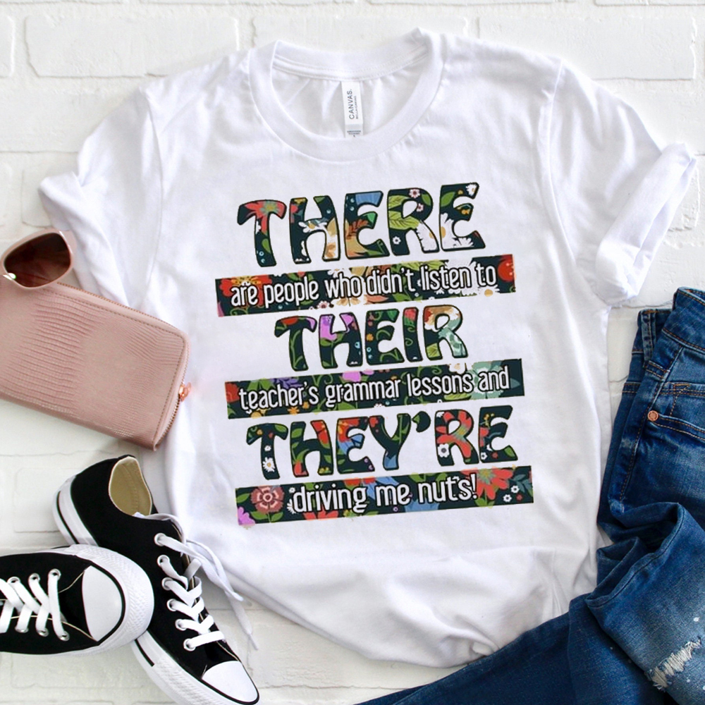 There Their They're Grammer   T-Shirt