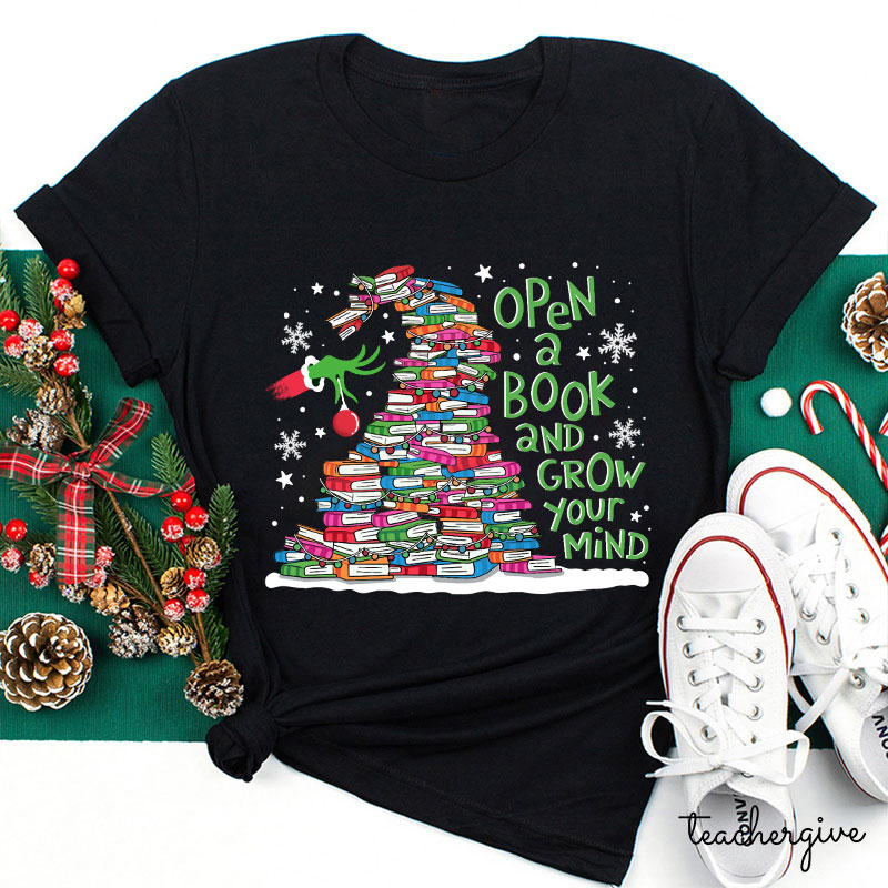 Open A Book And Grow Your Mind Teacher T-Shirt