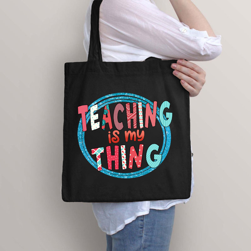 Teaching Is My Thing Pattern Tote Bag
