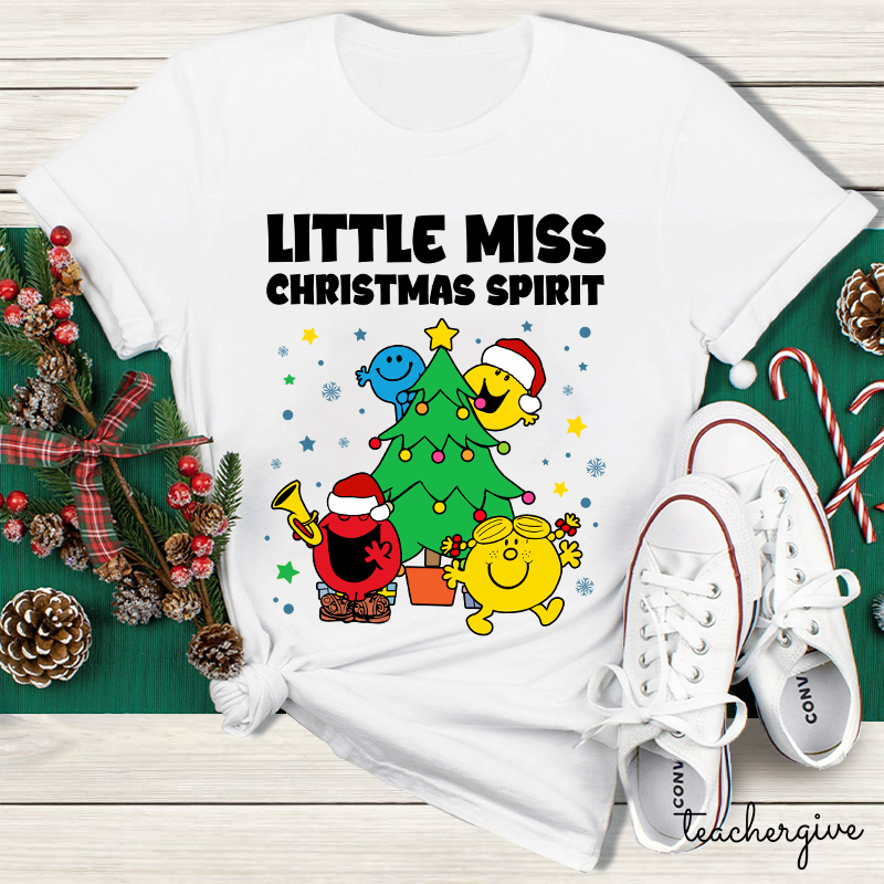 Little Miss Christmas Spirit Teacher T-Shirt