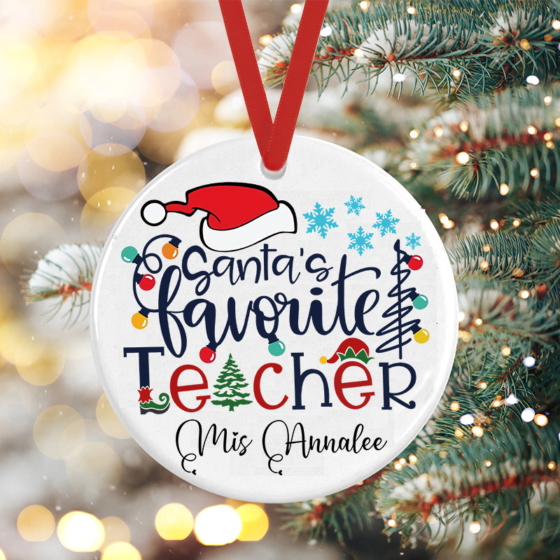 Personalized Santa's Favorite Teacher In Christmas Teacher Ceramic Christmas Ornament