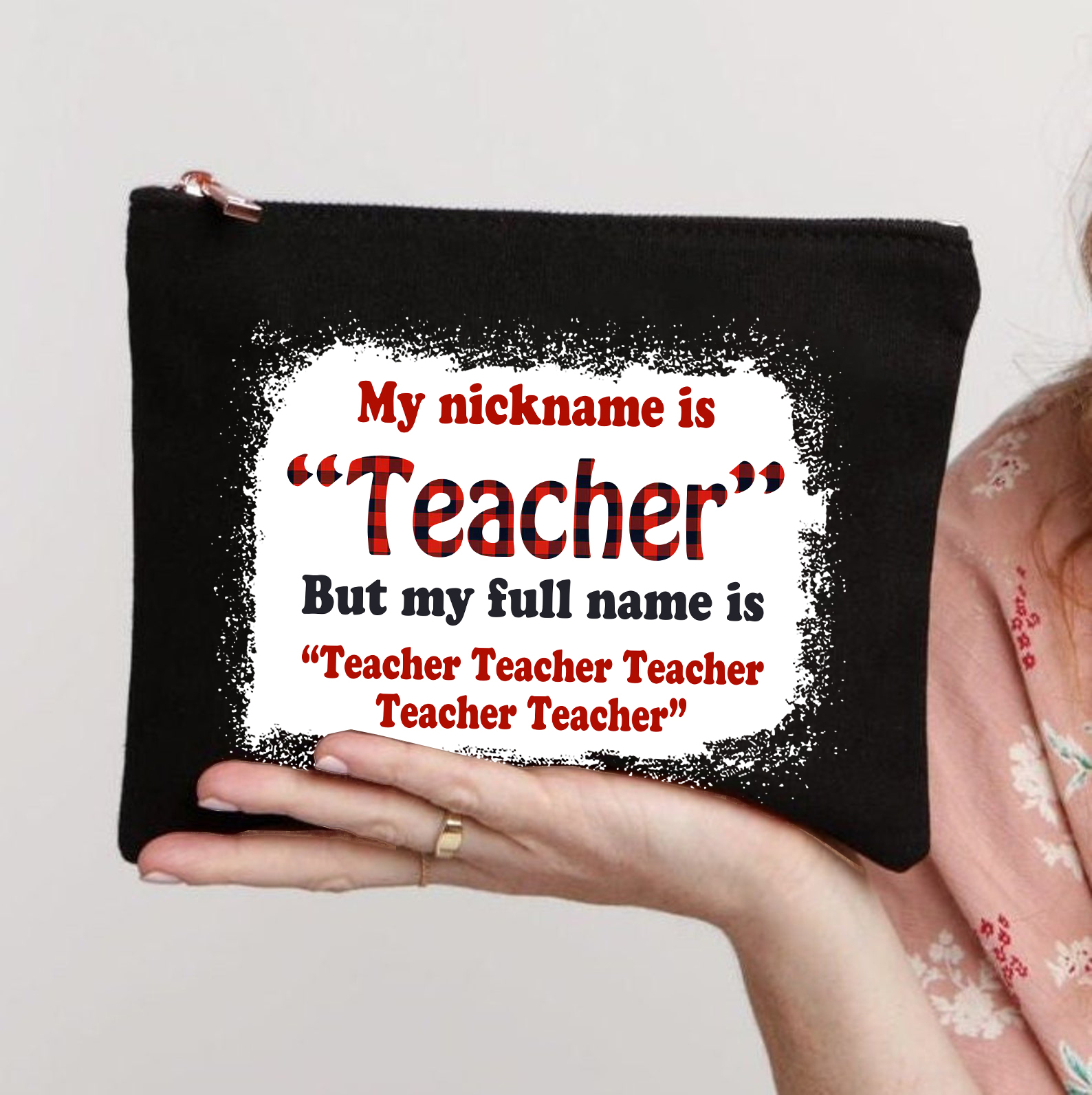 My Nickname Is Teacher Makeup Bag