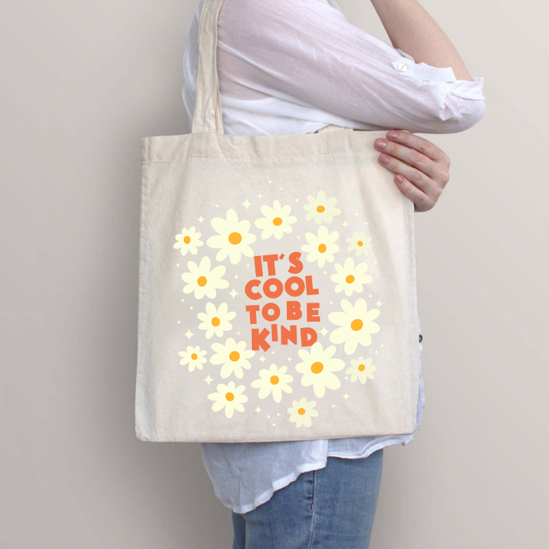 It's Cool To Be Kind Daisy Tote Bag