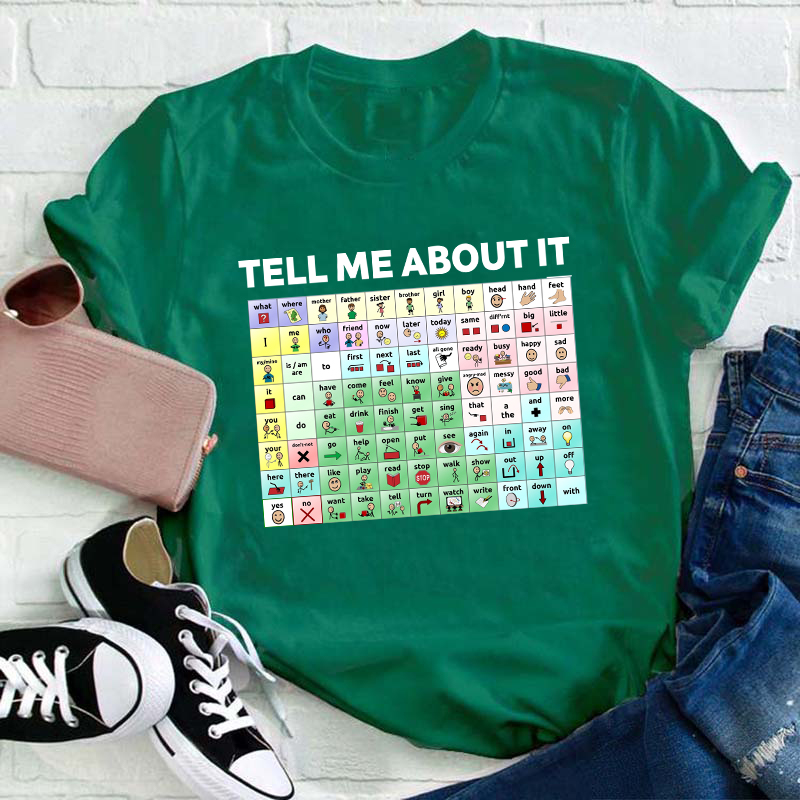 Tell Me About It Teacher T-Shirt
