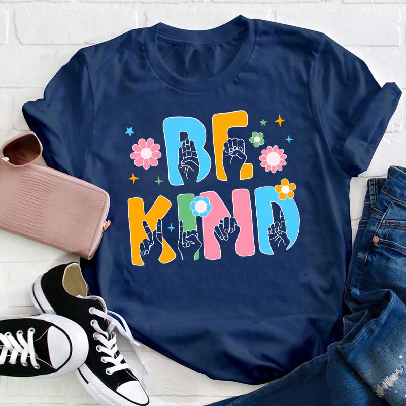 Be Kind Teacher T-Shirt