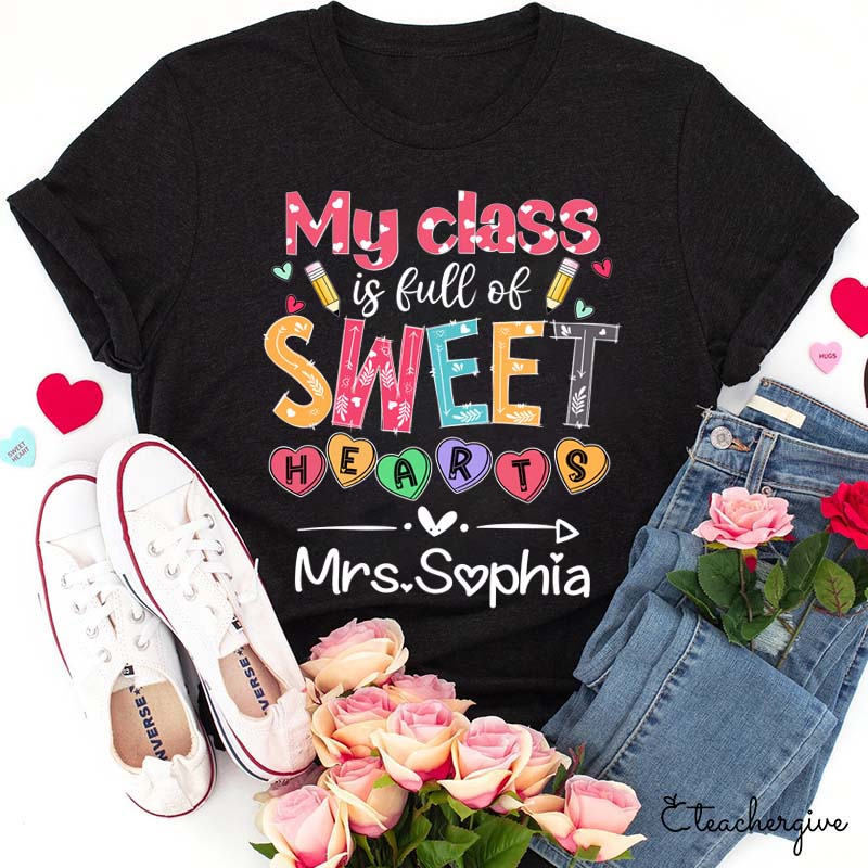 Personalizd Name My Classroom Is Full Of Sweet Hearts Teacher T-Shirt