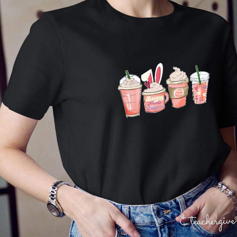 Bunny Needs Coffee Easter Teacher T-Shirt