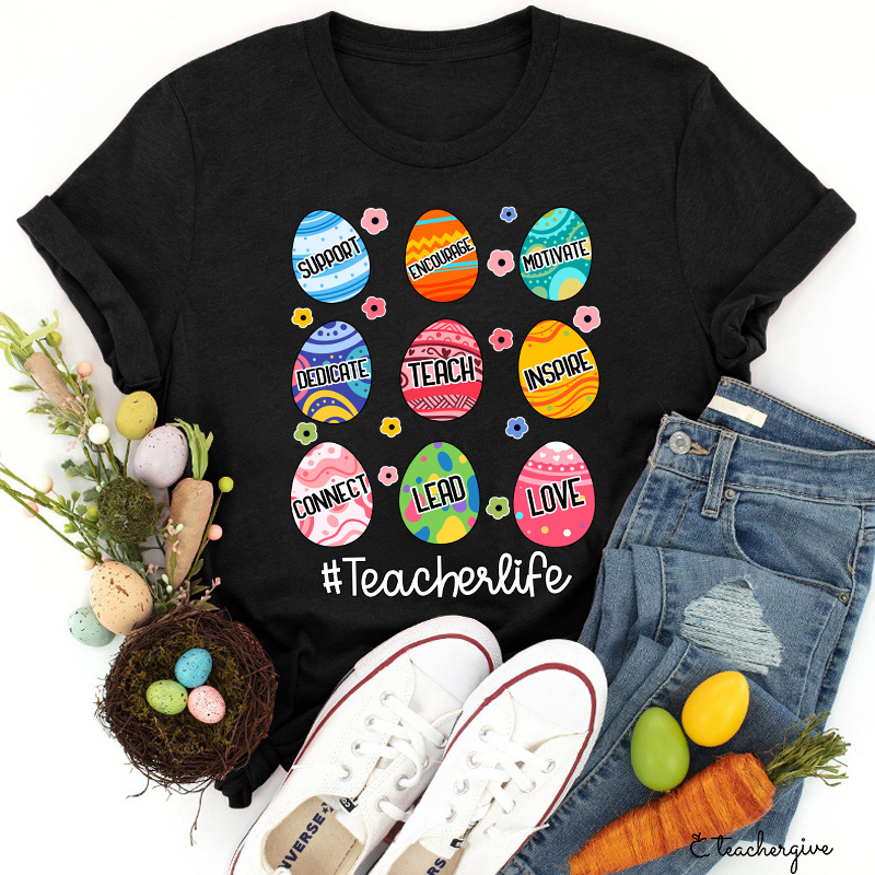 Teacherlife Easter Eggs Teacher T-Shirt
