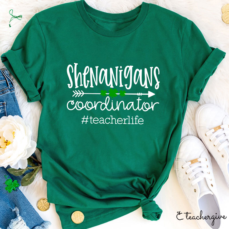 Shenanigans Coorainator Teacher T-Shirt
