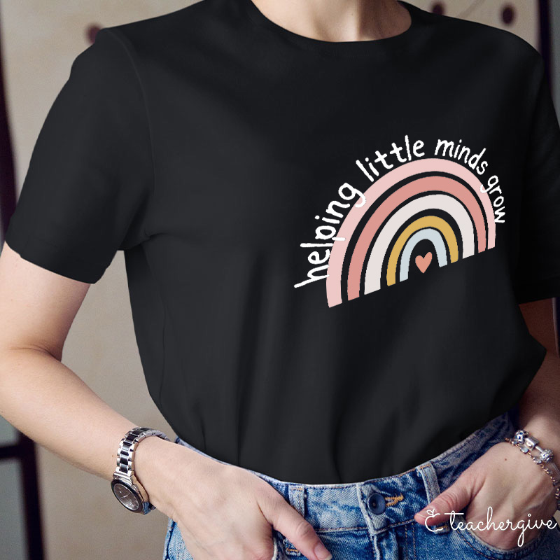 Helping Your Little Cute Minds Grow T-Shirt
