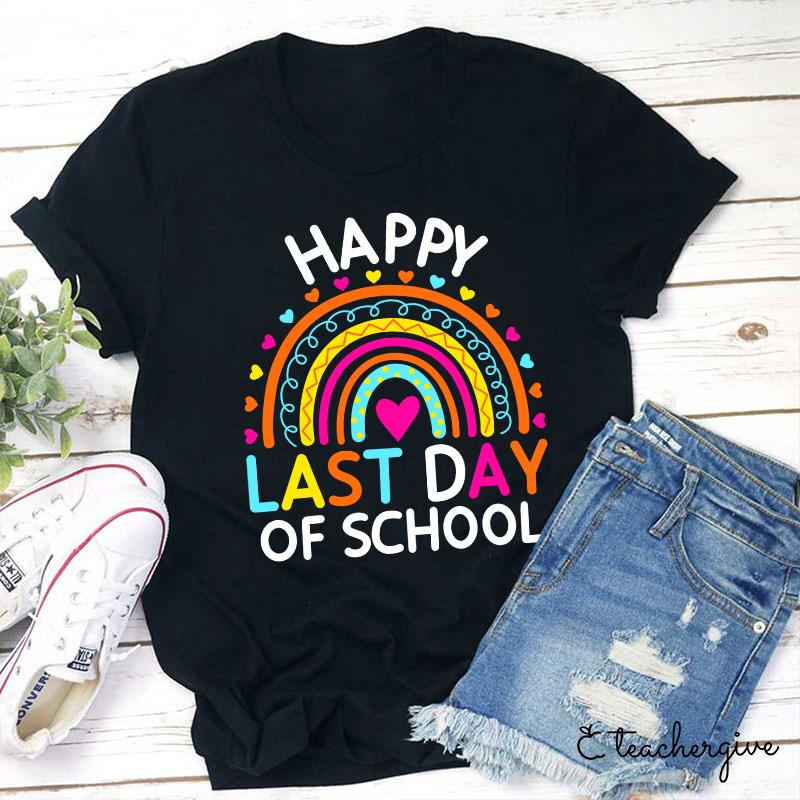 Happy Last Day of School Heart Rainbow T-Shirt