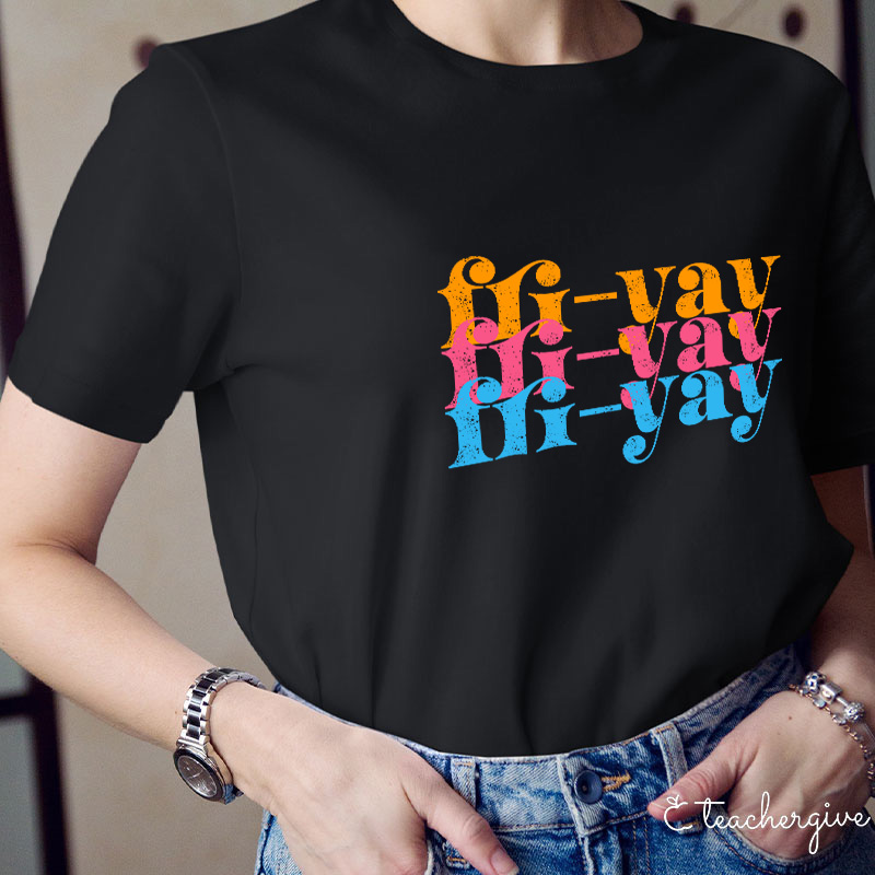 FRI-YAY Artistical Letter  T-Shirt