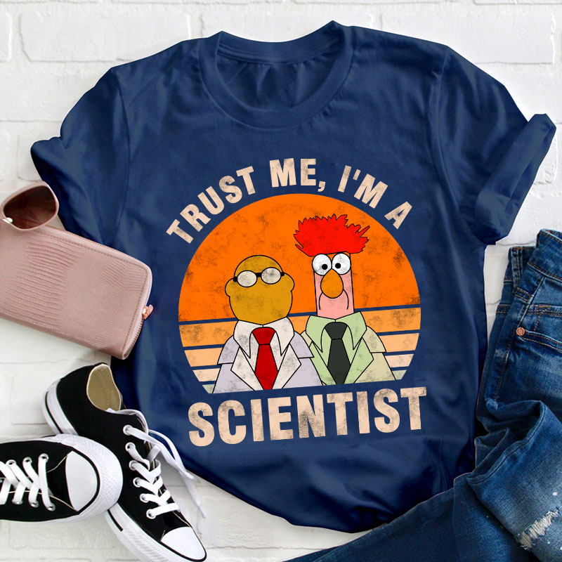 Trust Me I'm A Scientist Teacher T-Shirt