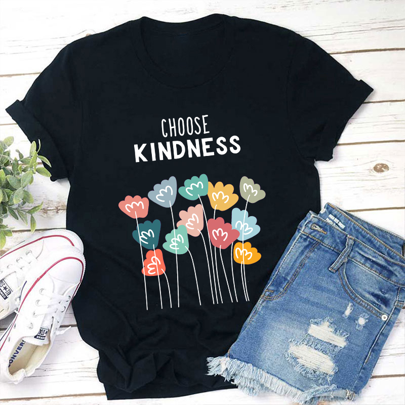 Choose Kindness Teacher T-Shirt