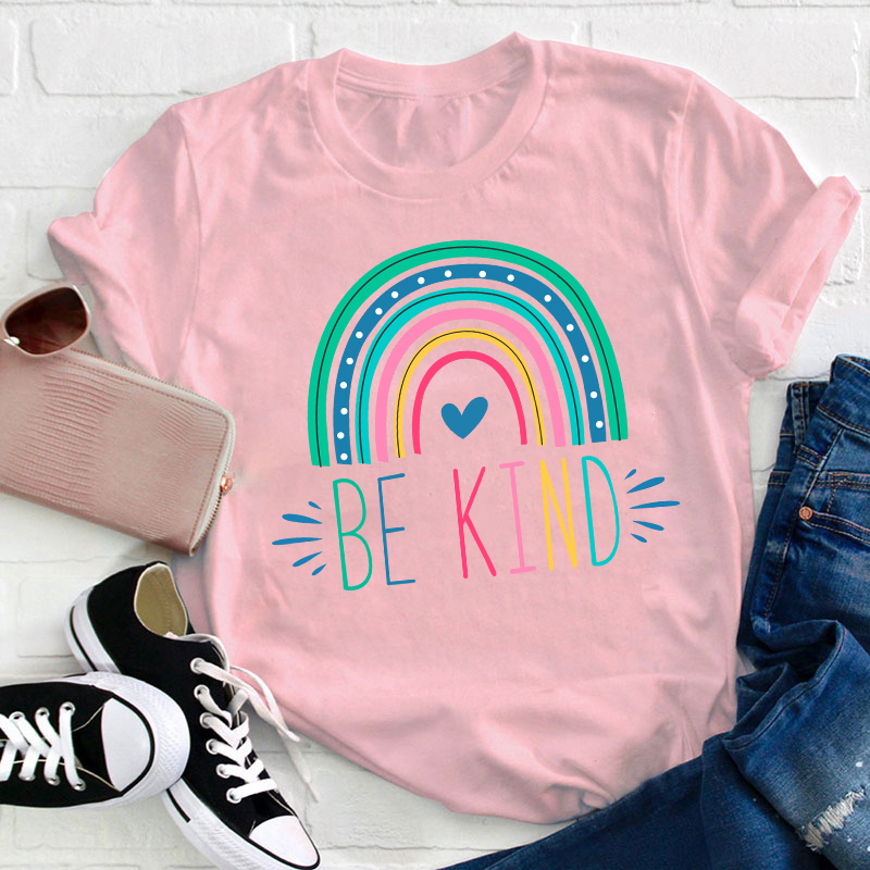 Rainbow Be Kind Teacher T-Shirt