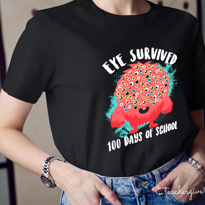 Eye Survived 100 Days Of School Teacher T-Shirt
