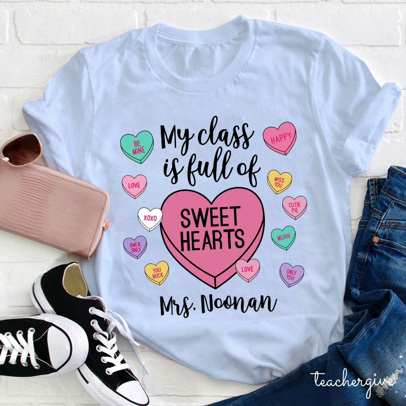 Personalized My Class Is Full Of Sweethearts Teacher T-Shirt