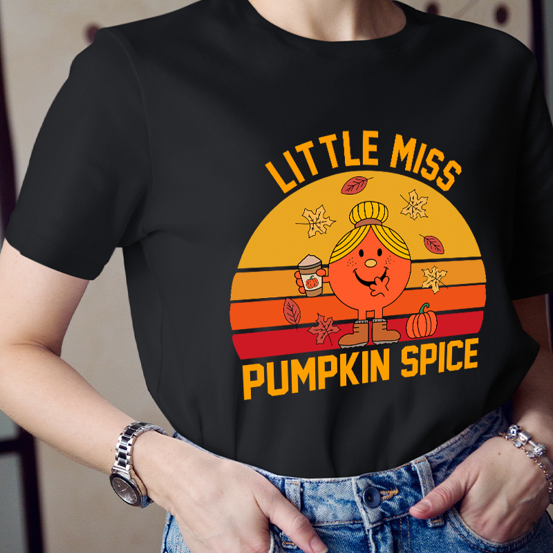 Little Miss Needs Some Pumpkin Spice T-Shirt