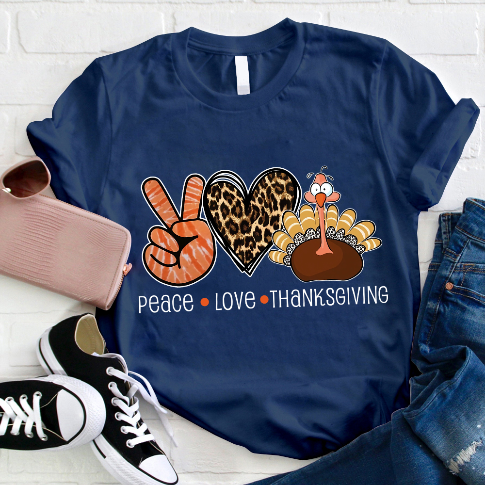 Peace Love And Thanksgiving Teacher T-Shirt