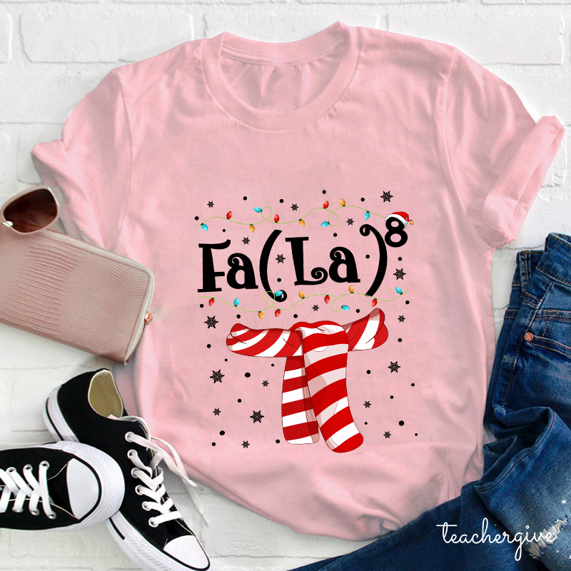 Falalala Christmas Scaff Teacher T-Shirt