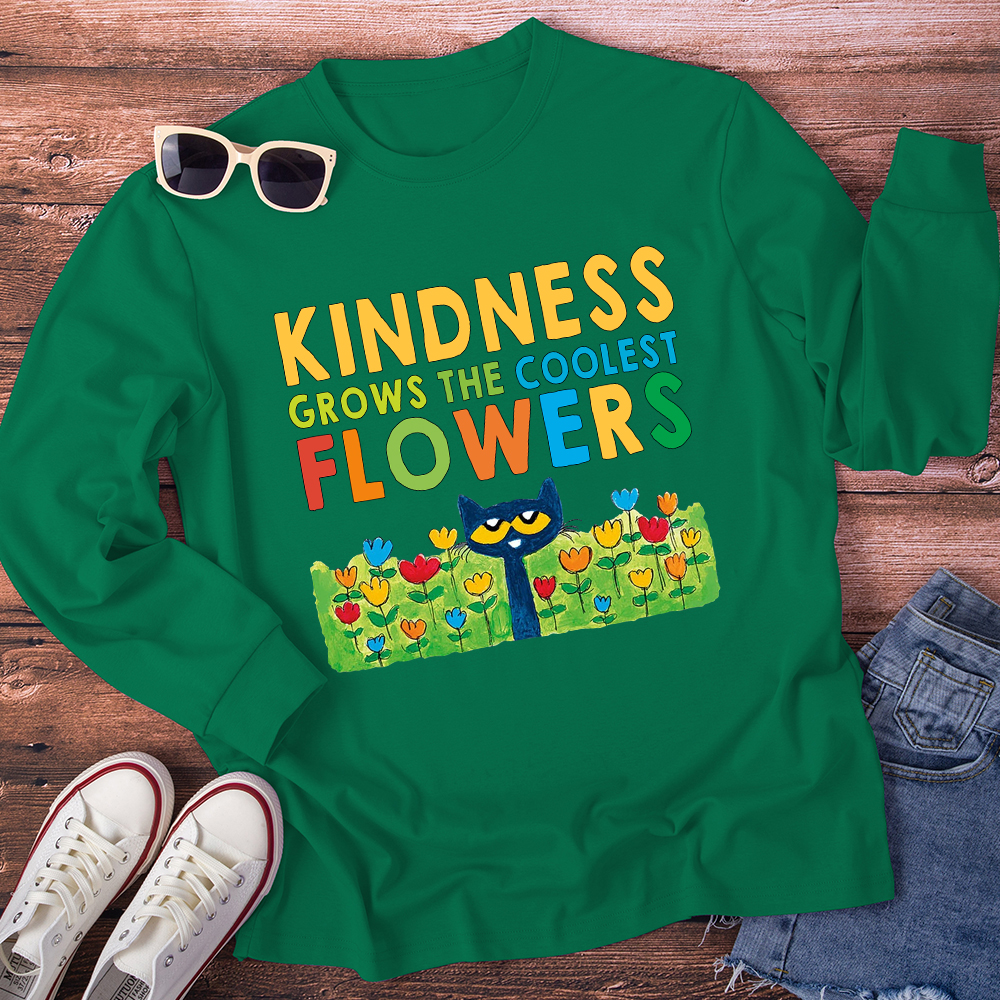 Kindness Grows The Coolest Flowers Blue Cat Flowers Long Sleeve T-Shirt