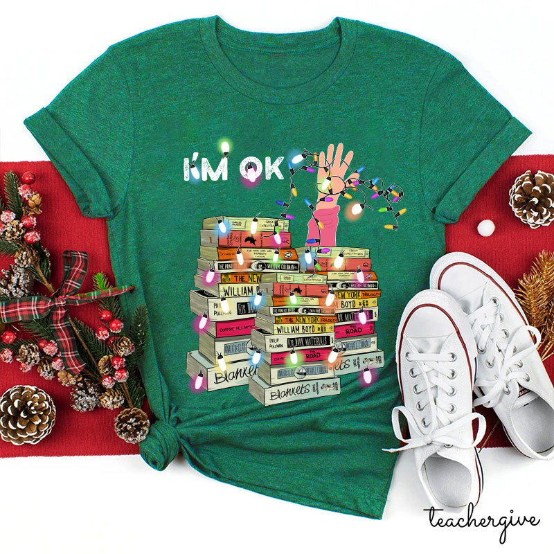 I'm Ok Just Immerse Myself In A Sea Of ​​Knowledge Teacher T-Shirt