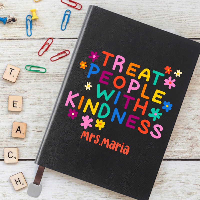 Personalized Treat People With Kindness  Notebook