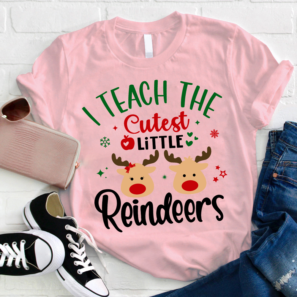 I Teach The Cutest Little Reindeers Teacher T-Shirt